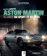 Aston Martin : alliance du sport et du luxe : photos inédites - Jean-Marie Defrance