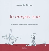 Je croyais que - Mélanie Richoz