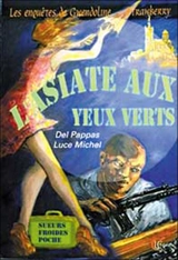 Les enquêtes de Gwendoline Strawberry. Vol. 2. L'Asiate aux yeux verts - Gilles Del Pappas