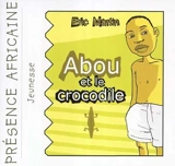 Abou et le crocodile - Eric Martin