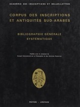Corpus des inscriptions et antiquités sud-arabes : bibliographie générale systématique - Académie des inscriptions et belles-lettres (France)