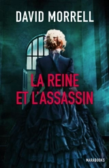 La reine et l'assassin - David Morrell