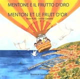 Mentone e il frutto d'oro. Menton et le fruit d'or - Alain Plas