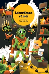 Lézardman et moi - Youri de Paz