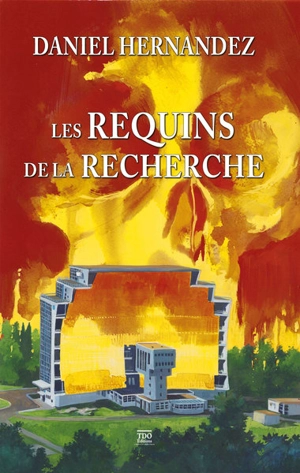 Les requins de la recherche - Daniel Hernandez