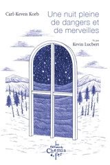 Une nuit pleine de dangers et de merveilles - Carl-Keven Korb