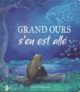 Grand Ours s'en est allé - Jane Chapman