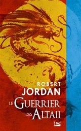 Le guerrier des Altaii - Robert Jordan