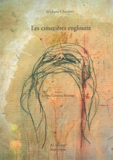 Les cimetières engloutis - Stéphane Chaumet