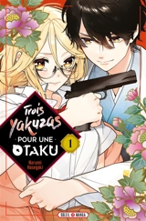 Trois yakuzas pour une otaku. Vol. 1 - Narumi Hasegaki