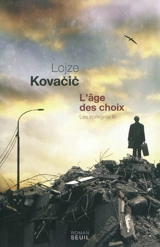 Les immigrés. Vol. 3. L'âge des choix - Lojze Kovacic