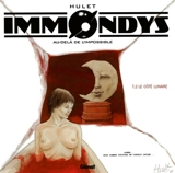 Immondys. Vol. 2. Le côté lunaire - Daniel Hulet
