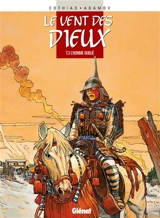Le vent des dieux. Vol. 3. L'homme oublié - Patrick Cothias
