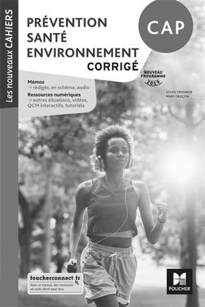Prévention, santé, environnement, CAP : corrigé : nouveau programme 2019 - Sylvie Crosnier