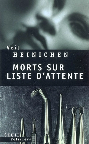 Morts sur liste d'attente - Veit Heinichen