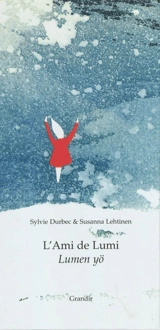 L'ami de Lumi. Lumen yö - Sylvie Durbec