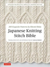 Japanese Knitting Stitch Bible : 260 Exquisite Patterns by Hitomi Shida - Hitomi Shida