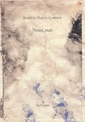 Nous, nuit - Isabelle Pascal Cordier