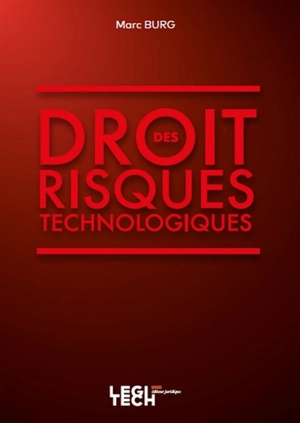 Droit des risques technologiques - Marc Burg