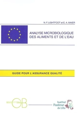 Analyses microbiologiques des aliments et de l'eau : directives pour l'assurance qualité - Nigel Francis Lightfoof