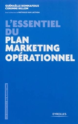 L'essentiel du plan marketing opérationnel - Guénaëlle Bonnafoux
