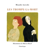 Les trompe-la-mort - Ricardo Azevedo