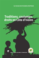 Traditions, coutumes, droits en Côte d'Ivoire - Philippe Delanne