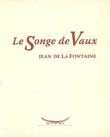 Le songe de Vaux - Jean de La Fontaine