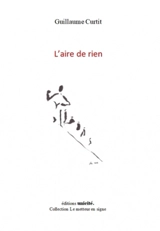 L'aire de rien - Guillaume Curtit