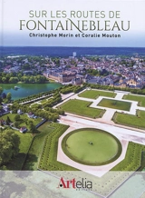 Sur les routes de Fontainebleau - Christophe Morin