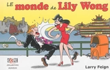 Le monde de Lily Wong - Larry Feign