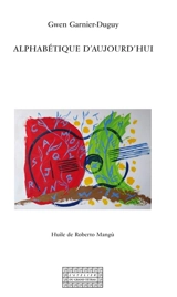 Alphabétique d'aujourd'hui - Gwen Garnier-Duguy