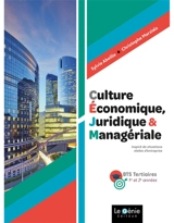 Culture économique, juridique & managériale : BTS tertiaires 1re et 2e années - Sylvie Abeille