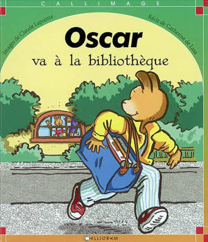Oscar va à la bibliothèque - Catherine de Lasa