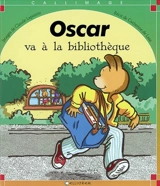 Oscar va à la bibliothèque - Catherine de Lasa