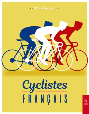 Cyclistes français - Pascal Sergent