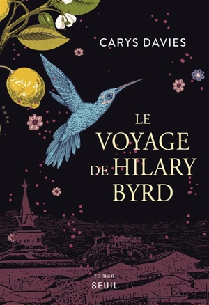 Le voyage de Hilary Byrd - Carys Davies