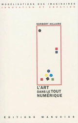 L'art dans le tout numérique - Norbert Hillaire