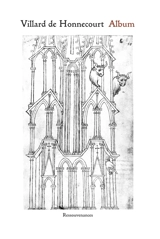 Album : vers 1220-1230 - Villard de Honnecourt