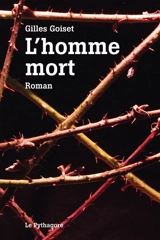 L'homme mort - Gilles Goiset