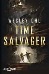 Time salvager - Wesley Chu