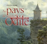 Au pays de sainte Odile : Louis Laurent-Atthalin - Dominique Demenge