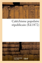 Catéchisme populaire républicain - A. Lemerre