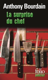 La surprise du chef - Anthony Bourdain