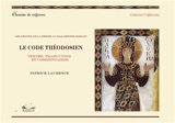 Les droits de la femme au bas-empire romain. Le code théodosien. - Patrick Laurence