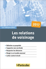 Les relations de voisinage : 2017 - Le Particulier (périodique)