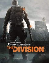 Tout l'art de Tom Clancy's The Division - Andy McVittie