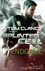 Splinter cell. Endgame - David Michaels