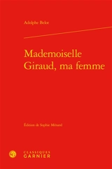 Mademoiselle Giraud, ma femme - Adolphe Belot