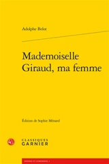 Mademoiselle Giraud, ma femme - Adolphe Belot